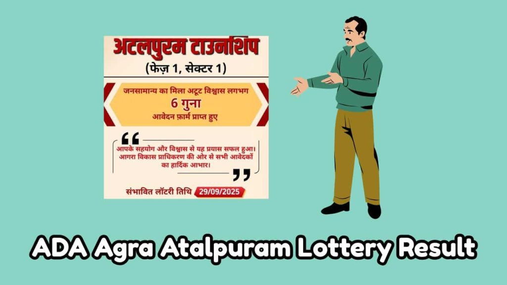 ADA Agra Atalpuram Township Draw Result