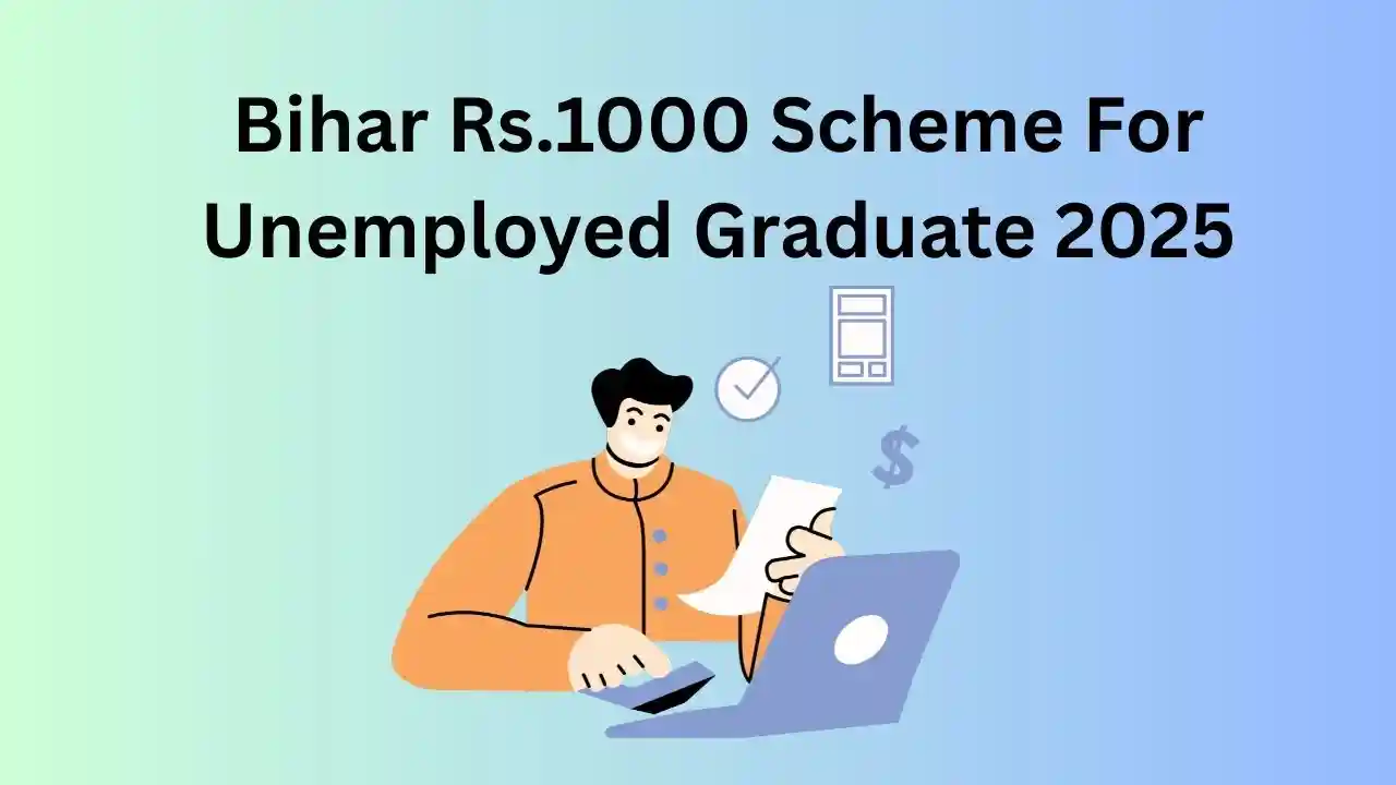 Bihar Rs.1000 Scheme For Unemployed Graduate 2025