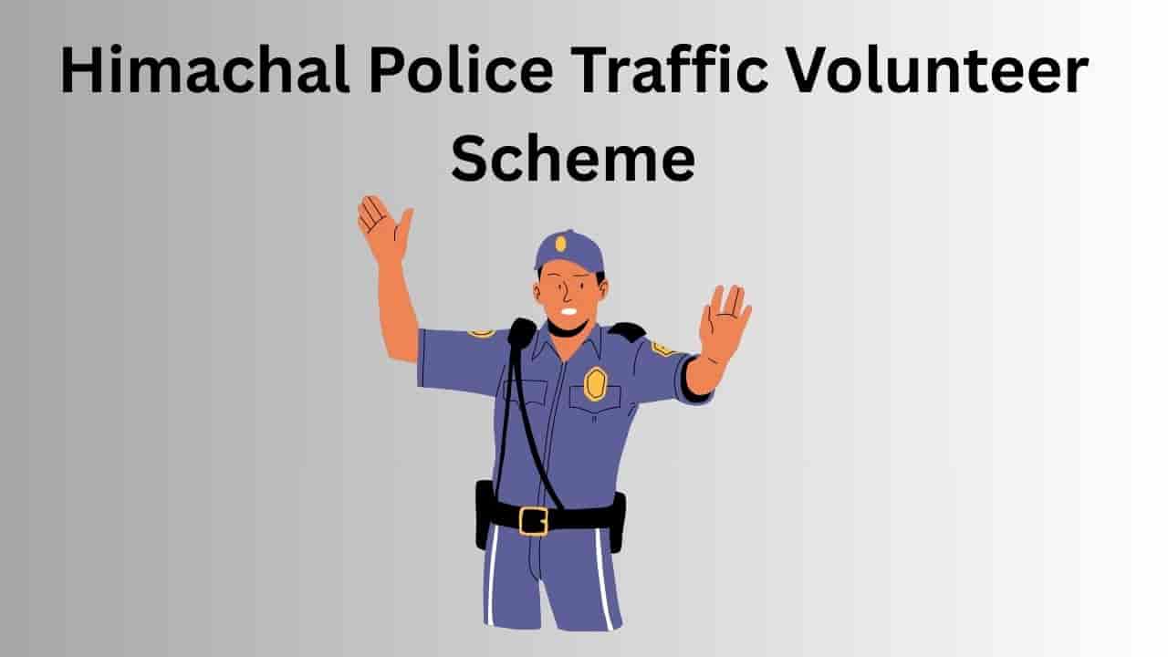 Himachal Police Traffic Volunteer Scheme