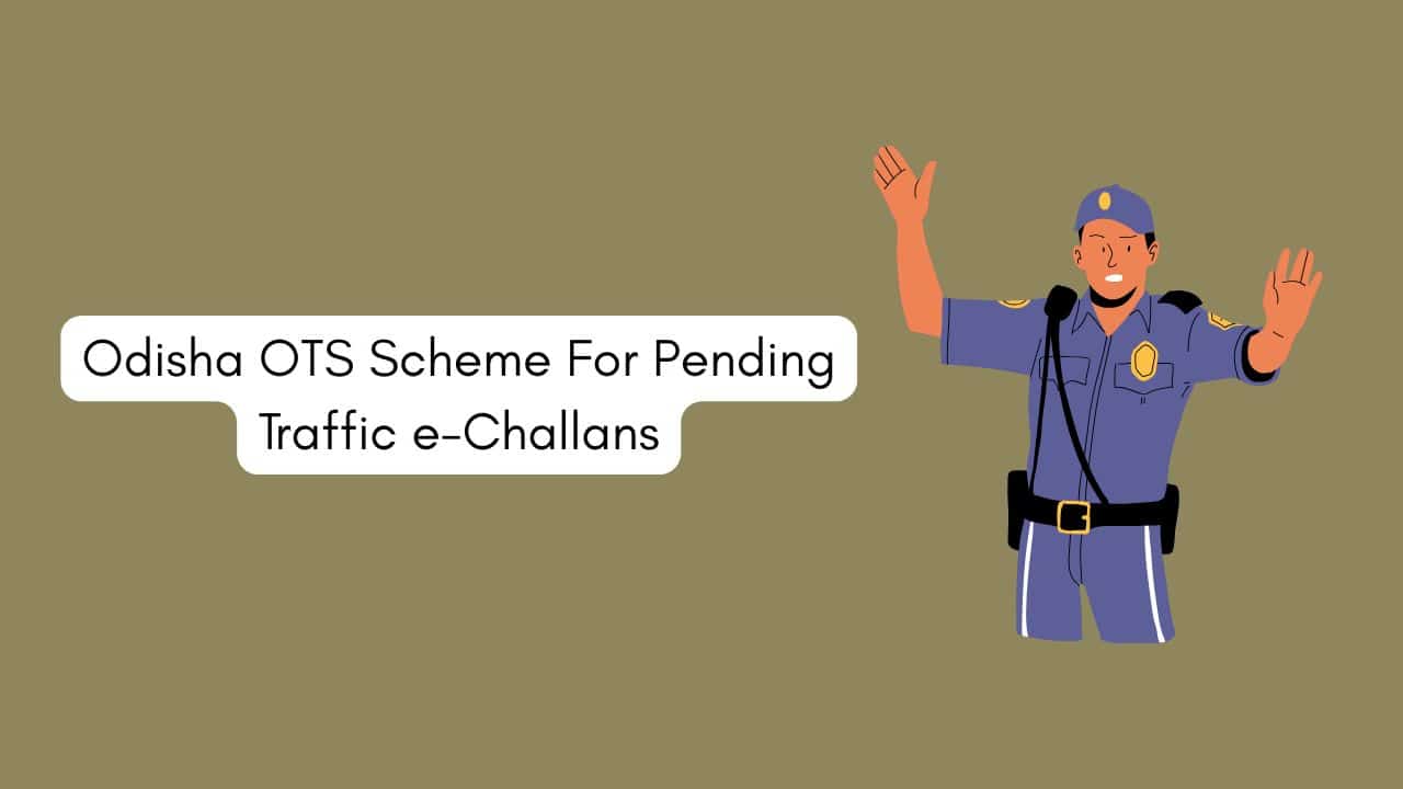 Odisha OTS Scheme For Pending Traffic e-Challans-min