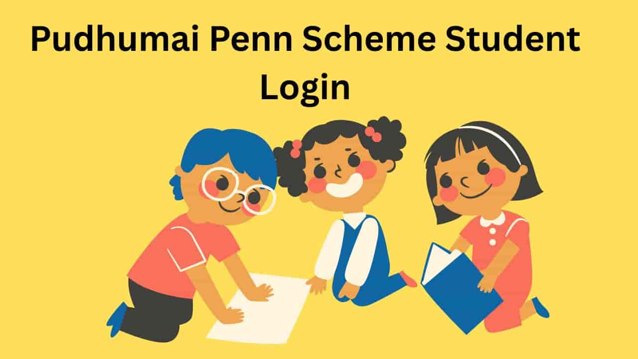 Pudhumai Penn Scheme Student Login, Forgot Password Pudhumai Penn Scheme Student Login