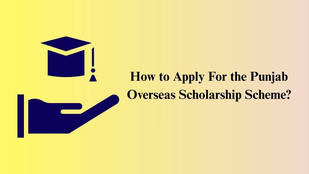 Punjab Overseas Scholarship Scheme